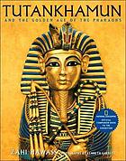 Tutankhamun and the golden age of the pharaohs