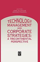 Technology management and corporate strategies : a tricontinental perspective