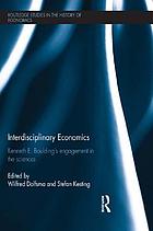 Interdisciplinary economics : Kenneth E. Boulding's engagement in the sciences