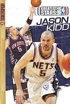 Greatest stars of the NBA : Jason Kidd