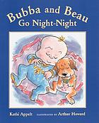 Bubba and Beau go night-night