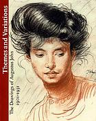 Themes and variations : the drawings of Augustus John 1901-1931