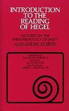 Introduction to the reading of Hegel : lectures on the phenomenology of spirit
