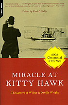 Miracle at Kitty Hawk; the letters of Wilbur and Orville Wright