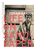 Life on sandpaper 