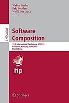 Software composition : 12th International Conference, SC 2013, Budapest, Hungary, June 19, 2013: Proceedings