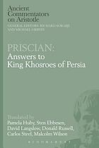 Answers to King Khosroes of Persia