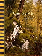 Coming of age : American art, 1850s to 1950s