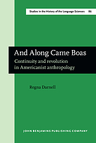 And along came Boas : continuity and revolution in Americanist anthropology