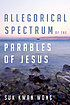 Allegorical spectrum of the parables of Jesus 
