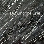 Drawing the line : reappraising drawing past and present