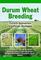 Durum wheat breeding : current approaches and future strategies