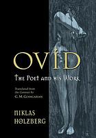 Ovid : the poet and his work
