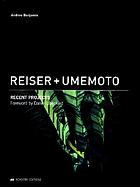 Reiser + Umemoto : recent projects