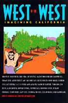 West of the west : imagining California : an anthology