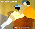 Milton Avery : the late paintings