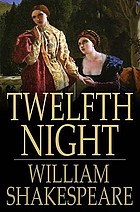 Twelfth night; or, What you will