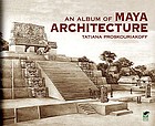 An album of Maya architecture