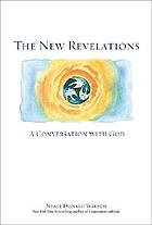 The new revelations : a conversation with God