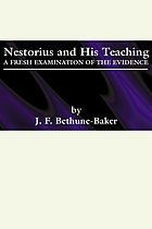 Nestorius and his teaching : a fresh examination of the evidence