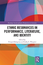 Ethnic resonances in performance, literature, and identity