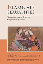 Islamicate sexualities : translations across temporal geographies of desire