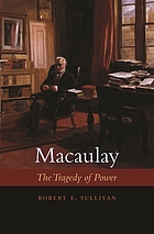 Macaulay : the tragedy of power