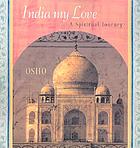 India my love : a spiritual journey