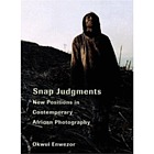Snap judgments : new positions in contemporary African photography