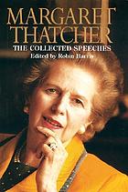 The collected speeches of Margaret Thatcher