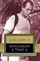 A season on the Appalachian Trail : an American odyssey