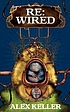Re:wired 
