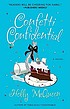 Confetti confidential : a novel 