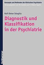 Diagnostik und Klassifikation in der Psychiatrie