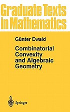 Combinatorial convexity and algebraic geometry