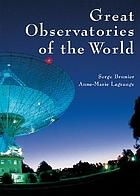 Great observatories of the world
