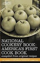 National cookery book : America's first cook book