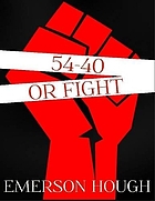 54-40 or fight