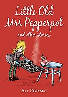 Little old Mrs. Pepperpot : and other stories