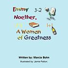 Emmy Noether, a woman of greatness