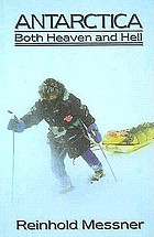 Antarctica : both heaven and hell