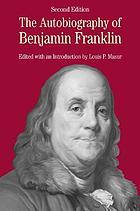 The autobiography of Benjamin Franklin