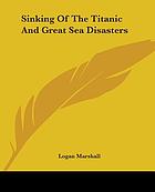 Sinking of the Titanic and great sea disasters