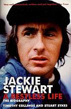 Jackie Stewart : a restless life