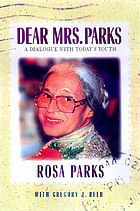 Dear Mrs. Parks : a dialogue with today's youth