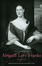 The letters of Abigaill Levy Franks, 1733-1748