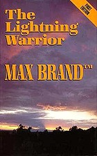 The lightning warrior : a western story