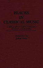 Blacks In Classical Music A Bibliographical Guide To Composers Performers And Ensembles Blacks In Classical Music A Bibliographical Guide To Composers Performers And Ensembles