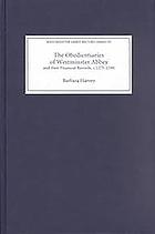 The obedientiaries of Westminster Abbey and their financial records, c. 1275-1540