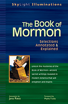 The book of Mormon : selections annotated & explained